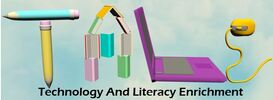 TECHNOLOGY AND LITERACY ENRICHMENT